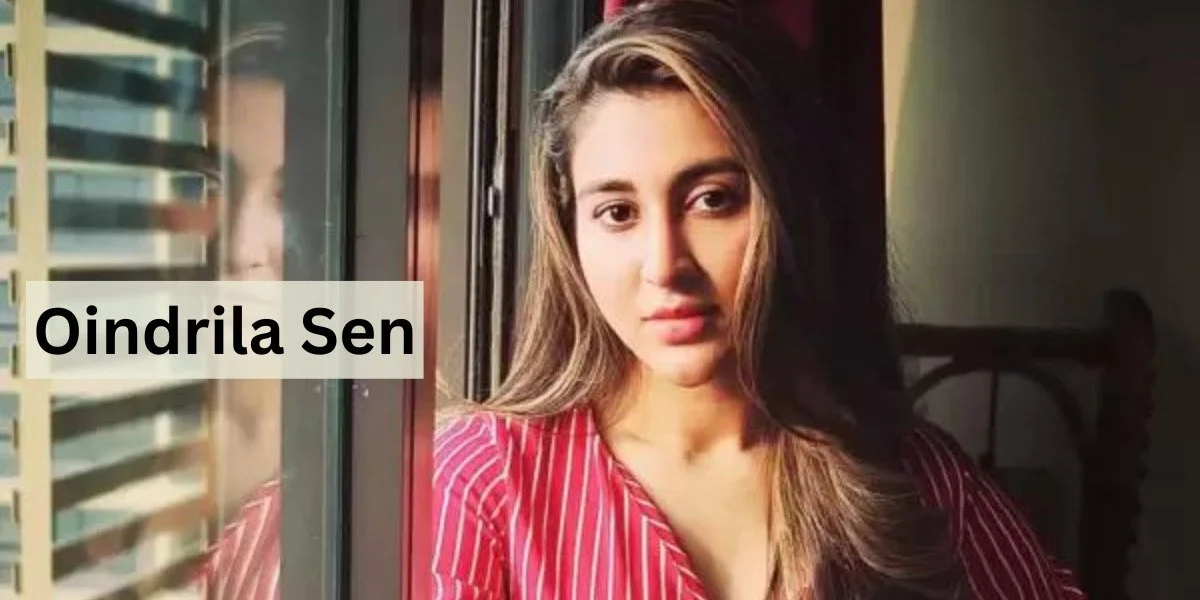 Bengali Actress Oindrila Sen Career, Boyfriend, Age, & More