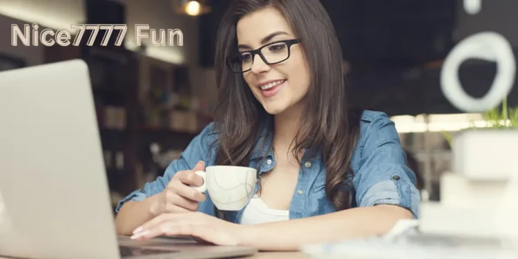Nice7777 Fun