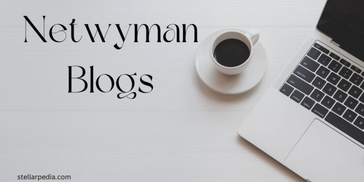 Netwyman blogs