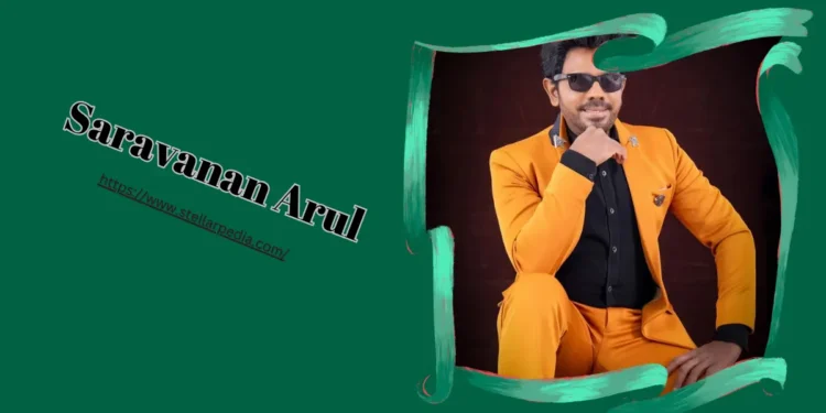 Saravanan Arul and his detailed biography